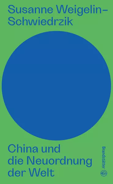 China und die Neuordnung der Welt