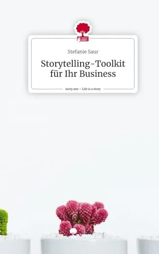 Storytelling-Toolkit für Ihr Business. Life is a Story - story.one