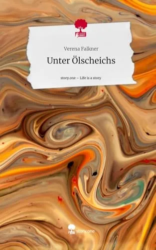 Unter Ölscheichs. Life is a Story - story.one