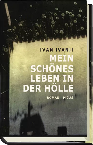 Mein schönes Leben in der Hölle