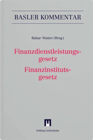 Cover: Finanzdienstleistungsgesetz/Finanzinstitutsgesetz