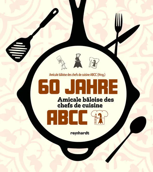 60 Jahre Amicale bâloise des chefs de cuisine ABCC