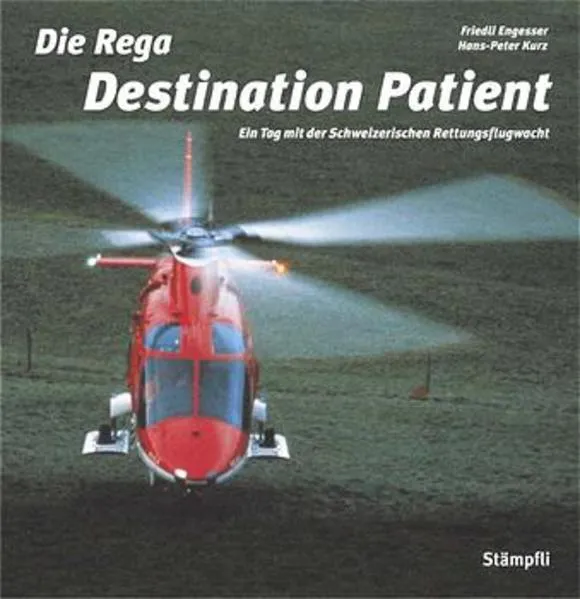 Die Rega - Destination Patient