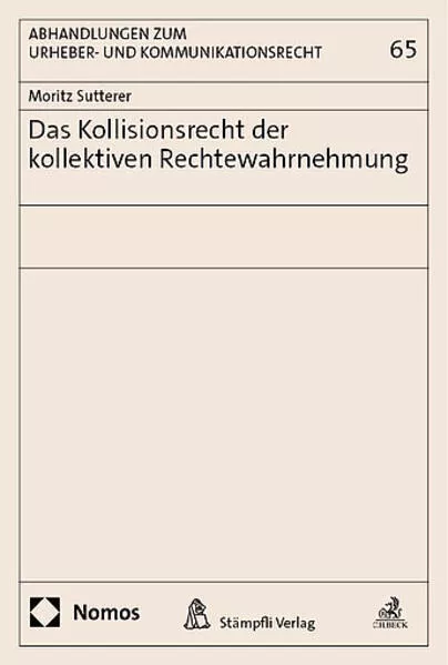 Das Kollisionsrecht der kollektiven Rechtewahrnehmung