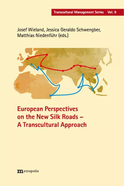 European Perspectives on the New Silk Roads - A Transcultural Approach
