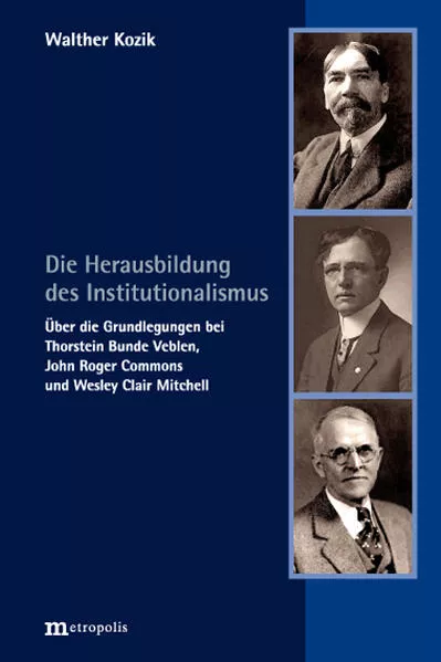 Die Herausbildung des Institutionalismus