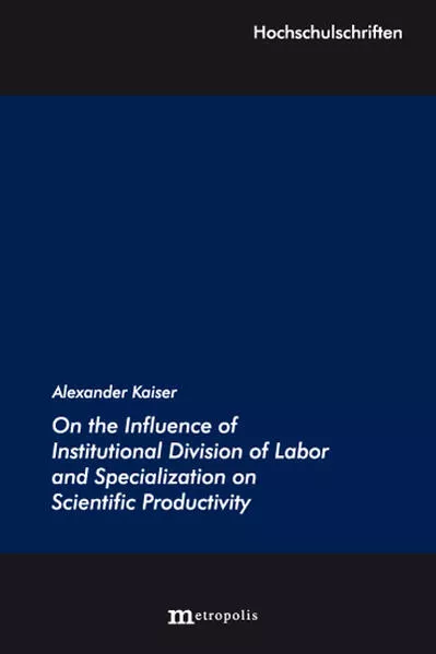 Cover: On the Influence of Institutional Division of Labor and Specialization on Scientific Productivity