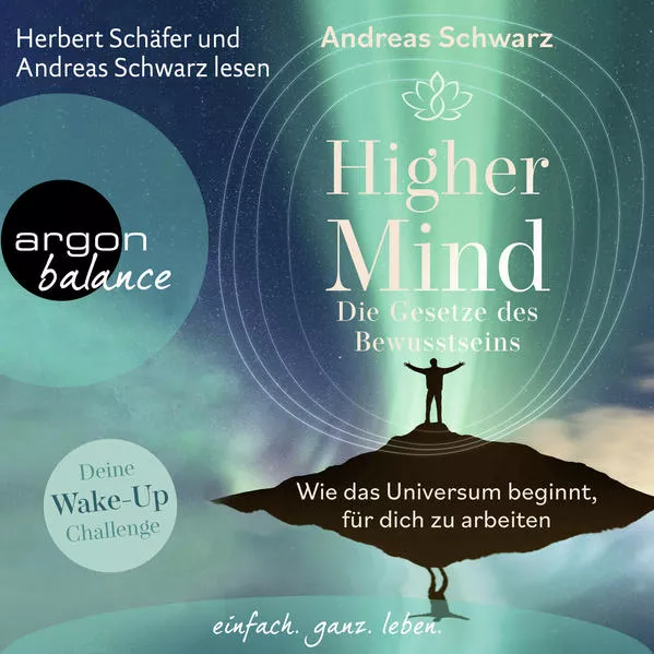 Higher Mind. Die Gesetze des Bewusstseins