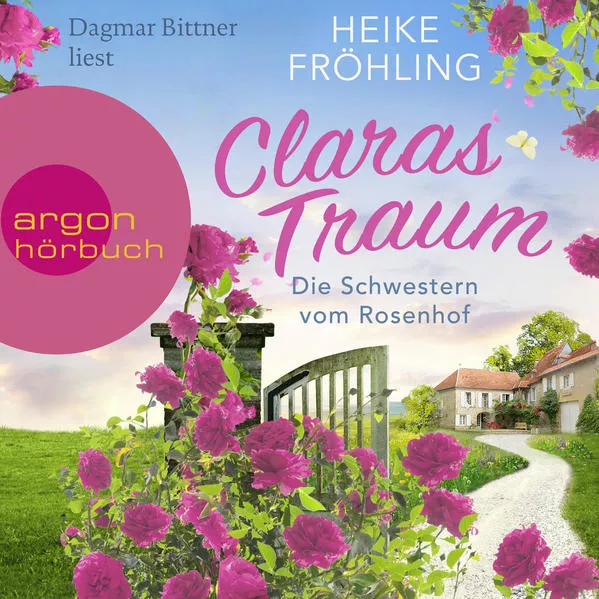 Die Schwestern vom Rosenhof. Claras Traum