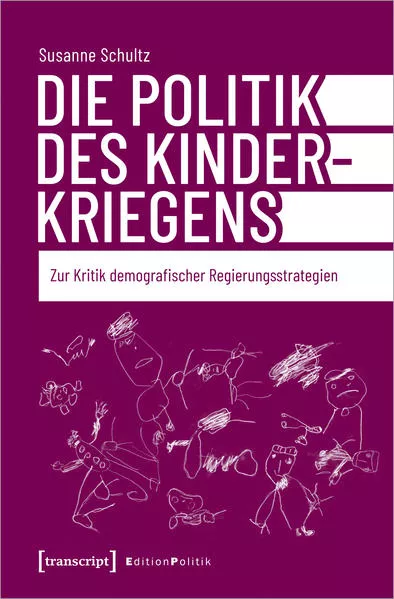 Cover: Die Politik des Kinderkriegens
