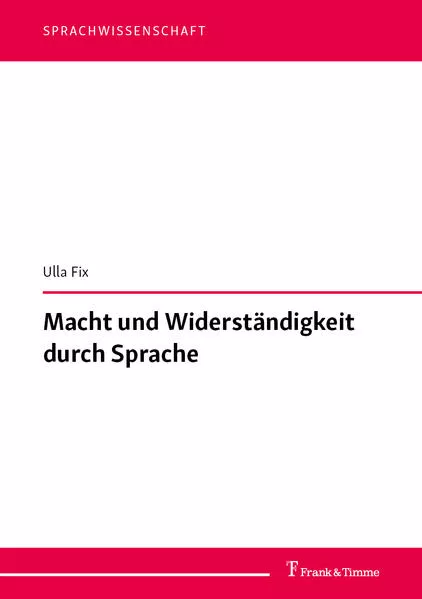 Macht und Widerständigkeit durch Sprache