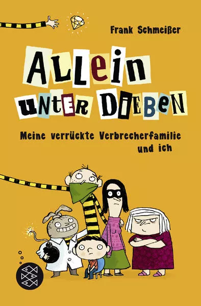 Allein unter Dieben – Meine verrückte Verbrecherfamilie und ich