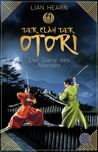 Der Clan der Otori. Der Glanz des Mondes