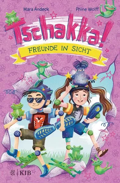 Tschakka! – Freunde in Sicht: Kinderbuch ab 8 Jahren über beste Freunde, Heldenhühner und wie man die Welt rettet