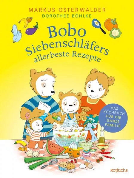Bobo Siebenschläfers allerbeste Rezepte