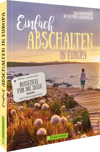 Einfach abschalten in Europa