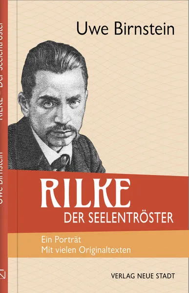 Rilke, der Seelentröster