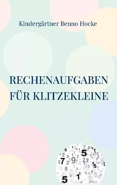 Rechenaufgaben für Klitzekleine