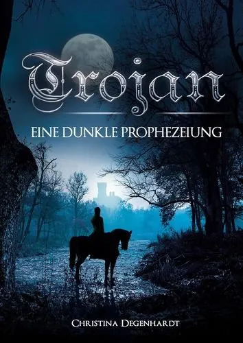 Trojan: Eine dunkle Prophezeiung