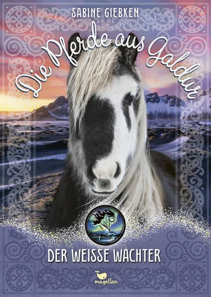 Die Pferde aus Galdur - Der weiße Wächter