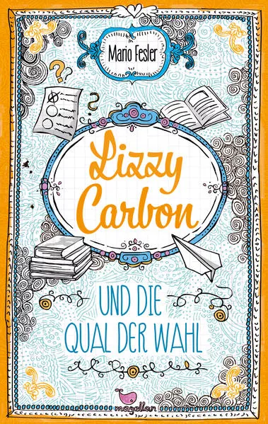 Lizzy Carbon und die Qual der Wahl