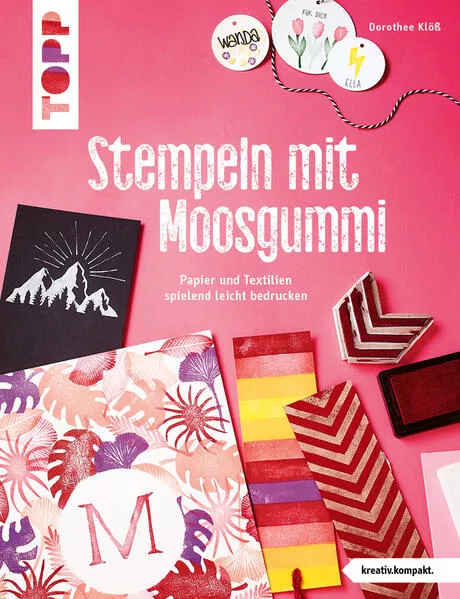 Cover: Stempeln mit Moosgummi (kreativ.kompakt.)
