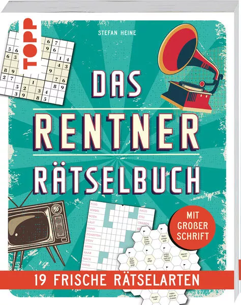 Das Rentner-Rätselbuch – 19 frische Rätselarten mit Nostalgie-Effekt