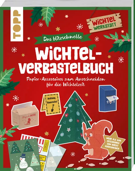 Cover: Das blitzschnelle Wichtel-Verbastelbuch