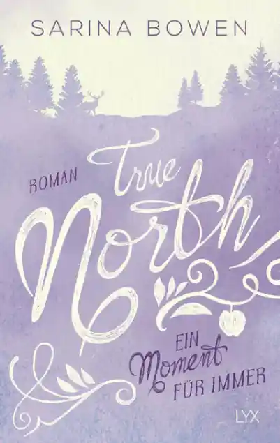 True North - Ein Moment für immer