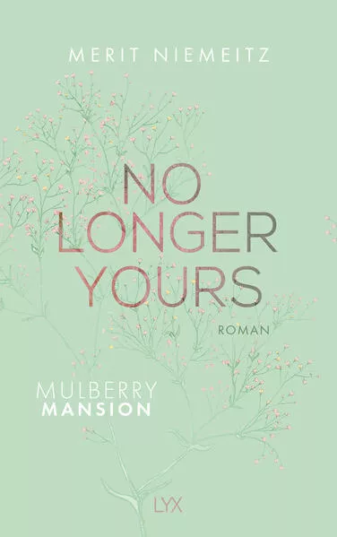 No Longer Yours - Mulberry Mansion
