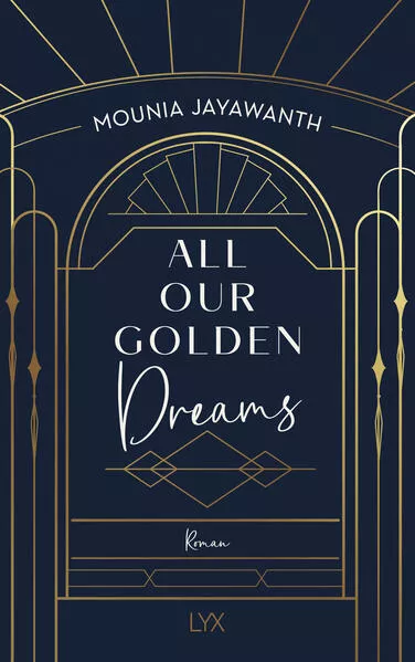 All Our Golden Dreams