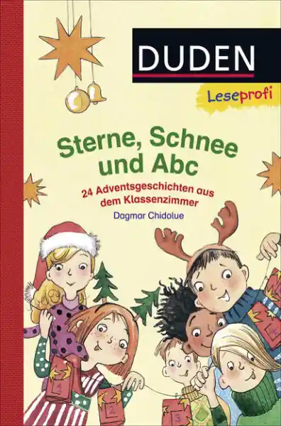 Duden Leseprofi – Sterne, Schnee und Abc. 24 Adventsgeschichten aus dem Klassenzimmer