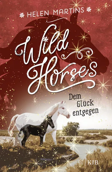 Wild Horses − Dem Glück entgegen