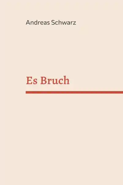 Cover: Es Bruch