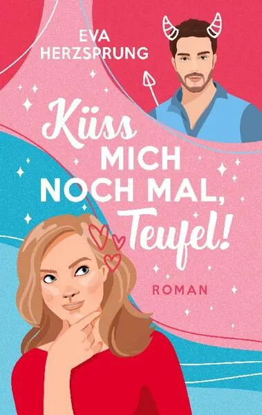 Küss mich noch mal, Teufel!