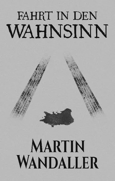 Fahrt in den Wahnsinn