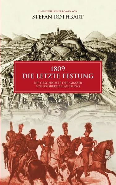 1809 - Die letzte Festung
