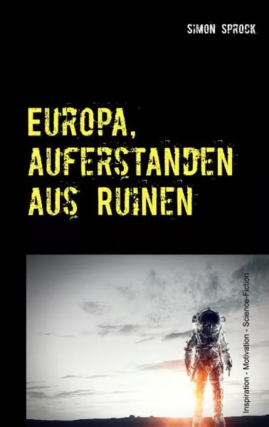 Europa, auferstanden aus Ruinen