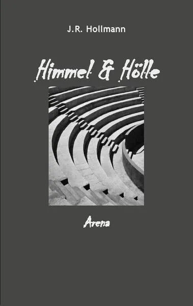 Himmel und Hölle