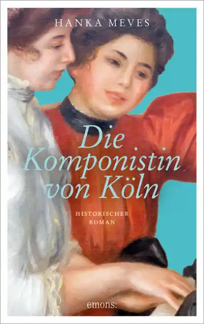 Cover: Die Komponistin von Köln