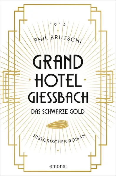 Grandhotel Giessbach. Das schwarze Gold