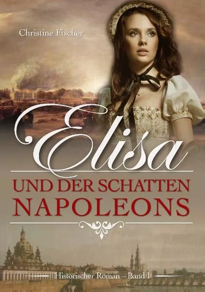 Elisa und der Schatten Napoleons