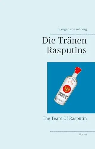 Die Tränen Rasputins