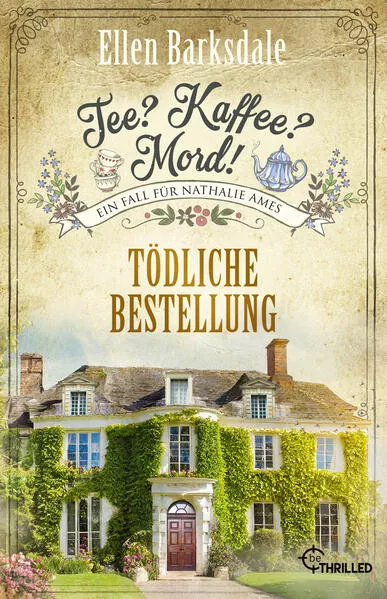 Tee? Kaffee? Mord! Tödliche Bestellung