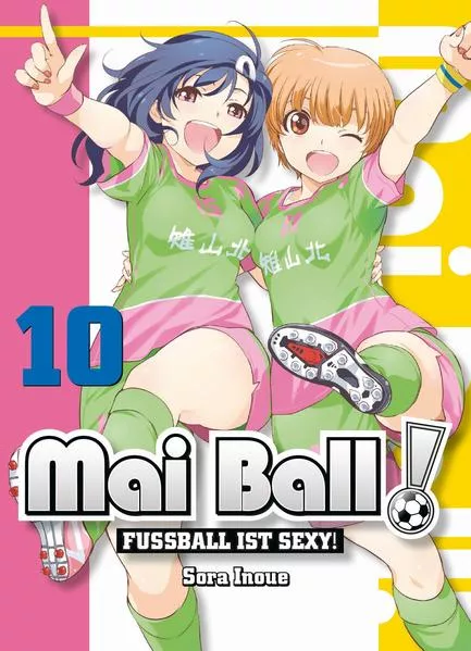 Mai Ball - Fußball ist sexy!