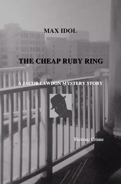 Jacob Lawdon Mystery Story / THE CHEAP RUBY RING