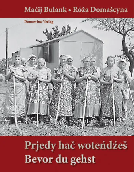 Prjedy hac wotendzes / Bevor du gehst