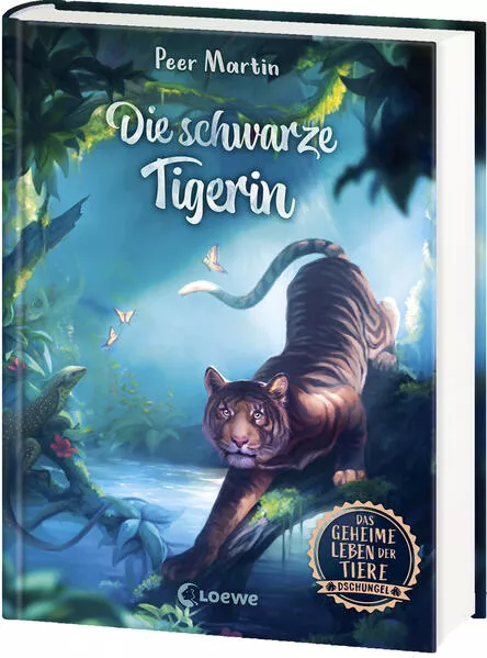 Das geheime Leben der Tiere (Dschungel, Band 2) - Die schwarze Tigerin