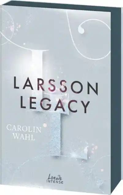 Larsson Legacy (Crumbling Hearts, Band 3)