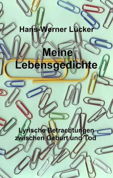 Meine Lebensgedichte